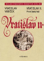 Vratislav II. - První český král
