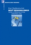 Nový regionalismus Teorie a případové studie (Evropská unie)