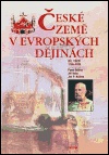 České země v evropských dějinách, 3.díl 1756-1918