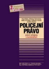 Policejní právo,právní předpisy s komentářem, 2.vydání