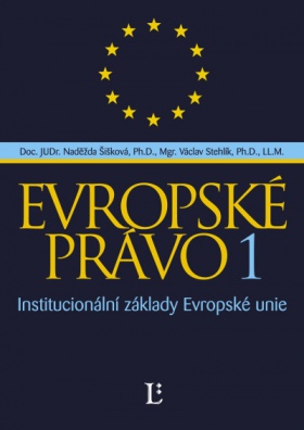 Evropské právo 1 - Ústavní základy EU