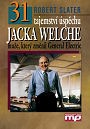 31 Tajemství úspěchu Jacka Welche - muže, který změnil General Electric