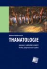 Thanatologie (Nauka o umírání a smrti), 2. vydání