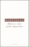 Karfíková - Milost a vůle podle Augustina