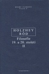 Holzhey Röd - Filosofie 19. a 20. století II.