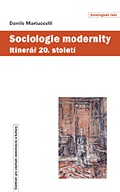 Sociologie modernity (Itinerář 20. století)