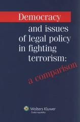 Democracy and issues of legal policy in fighting terrorism:a