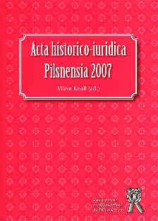 Acta historico-iuridica Pilsnensia 2007