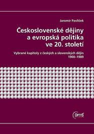Československé dějiny a evropská politika ve 20. století