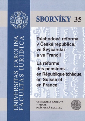 Důchodová reforma v České republice, ve Švýcarsku a ve Francii. (sborník 35)