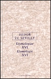 Isidor ze Sevilly - Etymologie XVI.