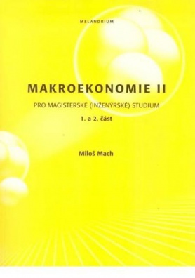 Makroekonomie II pro magisterské (inženýrské)studium1+2 část