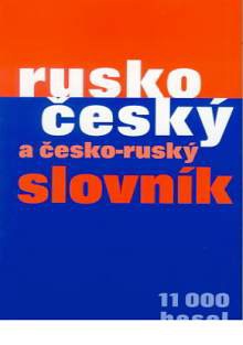 Rusko-český a Česko-ruský slovník (11000 hesel)