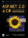 ASP.NET 2.0 a C tvorba dynamických stránek profesionálně