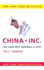 China Inc. (Jak Čína drtí Ameriku a svět)