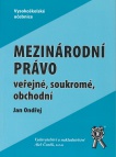 Mezinárodní právo veřejné, soukromé, obchodní