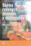 Sbírka řešených příkladů z matematiky po studenty VŠ