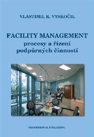 Facility management (procesy a řízení podpůrných činností)