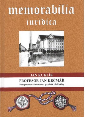 Profesor Jan Krčmář (Pozapomenutá osobnost pražské civilistiky