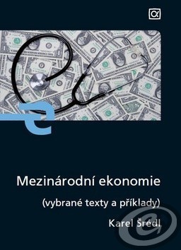 Mezinárodní ekonomie (vybrané texty a příklady)