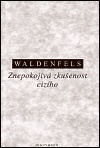 Waldenfels - Znepokojivá zkušenost cizího