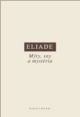 Eliade-Mýty,sny a mystéria