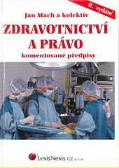 Zdravotnictví a právo,komentované předpisy