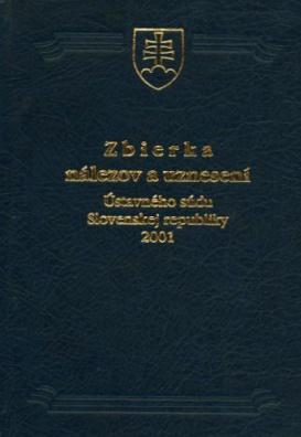 Zbierka nálezov a uznesení Ústavného súdu SR 2001