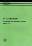 Ústavní právo (Učební text pro bakalářské studium na PrF MU), 2. vydání