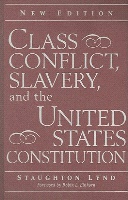 Class Conflict, Slavery, and the United States Constitution, New Edition