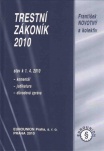 Trestní zákoník 2010, komentář ,stav k 1.4.2010 