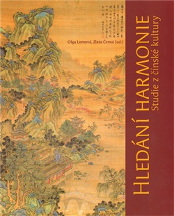 Hledání harmonie (Studie z čínské kultury)