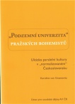 "Podzemní univerzita" pražských bohemistů