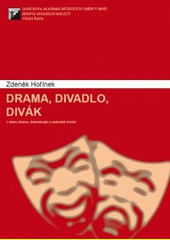 Drama,divadlo,divák oboru dráma,dramaturgie a autorská tvorba
