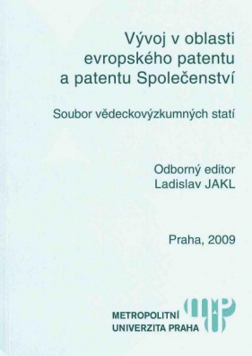 Vývoj v oblasti evropského patentu a patentu Společenství-soubor vědeckovýzkumných statí