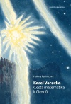Karel Vorovka (Cesta matematika k filosofii)