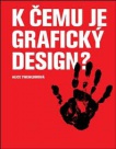 K čemu je grafický design?