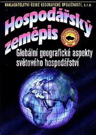 Hospodářský zeměpis. Globální geografické aspekty světového hospodářství