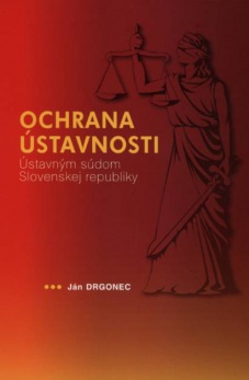 Ochrana ústavnosti ústavním súdom Slovenskej republiky