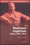 Stalinovo impérium (Rusko 1924-1953)
