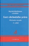 Kurs obchodního práva - obchodní závazky 3.vydání