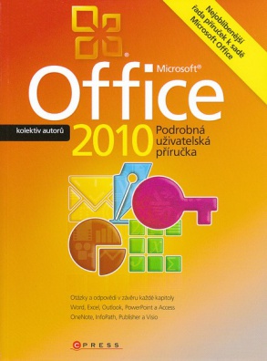 Microsoft Office 2010 - Podrobná uživatelská příručka