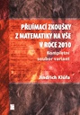 Přijímací zkoušky z matematiky na VŠE v roce 2010 - kompletní soubor variant