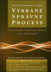 Vybrané správne procesy (teoretické a praktické aspekty), 2. vydání s judikatúrou
