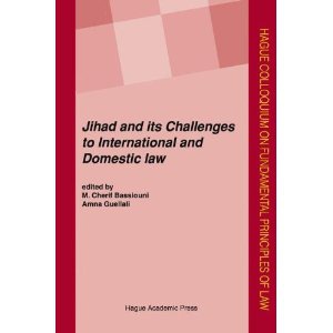 Jihad and its Challenges to International and Domestic law