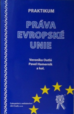 Praktikum práva Evropské unie, 2. upravené vydání
