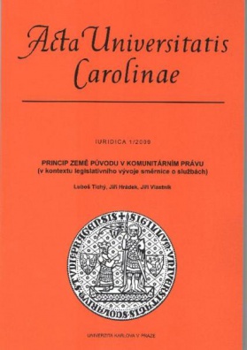 Acta Universitatis Carolinae 1/2009 - Princip země původu v komunitárním právu