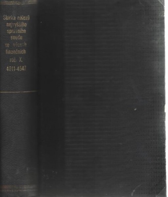 Sbírka nálezů nejvyššího správního soudu ve věcech finančních. Svazek X. 1928 (číslo 4011-4547)