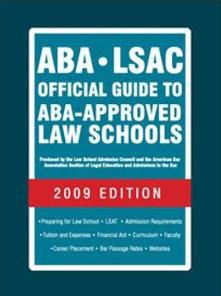 ABA-LSAC Official Guide to ABA-Approved Law Schools 2009 (Aba Lsac Official Guide to Aba Approved La