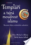 Templáři a tajná moudrost islámu